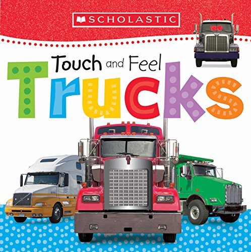 SCHOLASTIC EARLY LEARNERS: TOUCH AND FEEL TRUCKS book cover