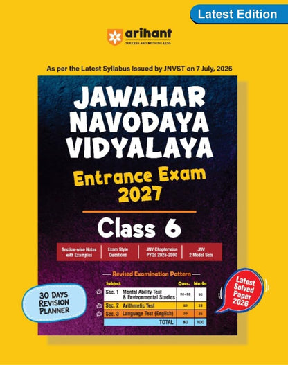 Arihant Jawahar Navodaya Vidyalaya Entrance Exam 2027 Class 6 | Study Guide as per Latest Syllabus | Section-wise Notes, PYQs 2000–2025, Model Tests with OMR & Solved Paper 2026 | English Medium