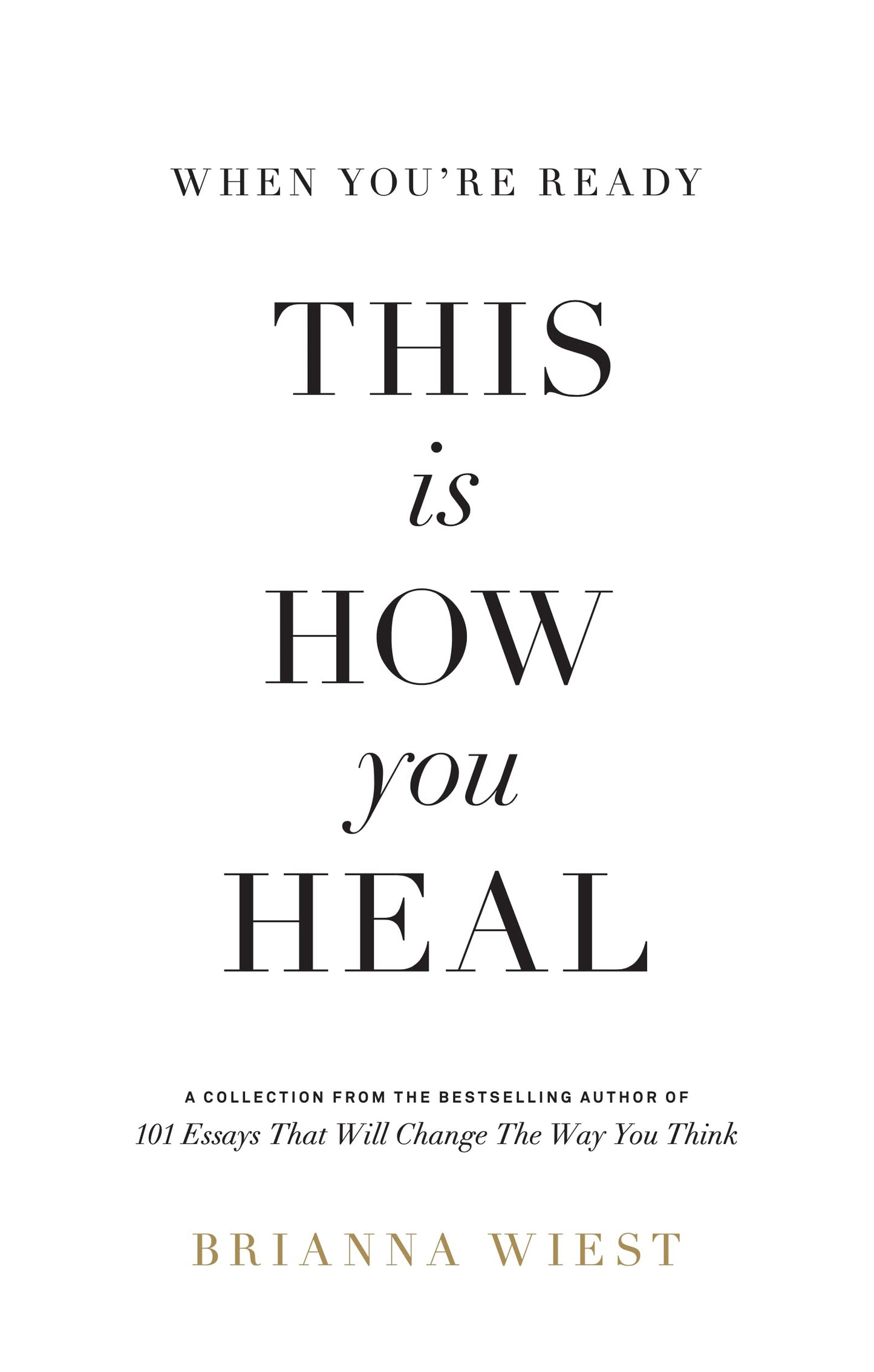 When You're Ready, This Is How You Heal 