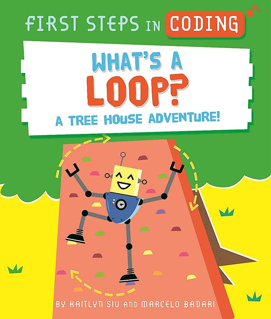 First Steps in Coding: Whats a Loop? book cover