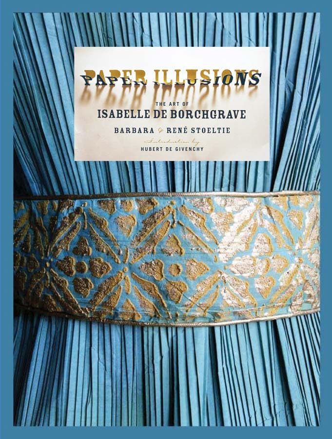 Paper Illusions : The Art of Isabelle de Borchgrave book cover