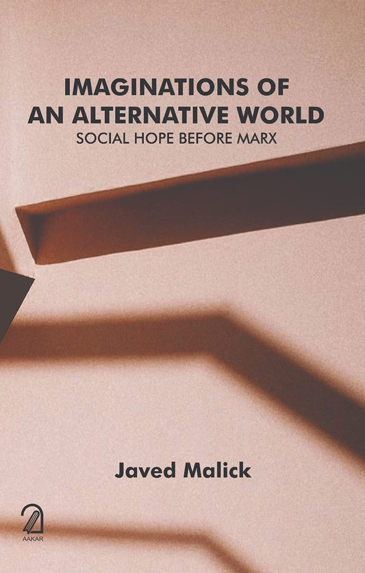 IMAGINATIONS OF AN ALTERNATIVE WORLD: Social Hope Before Marx   book cover
