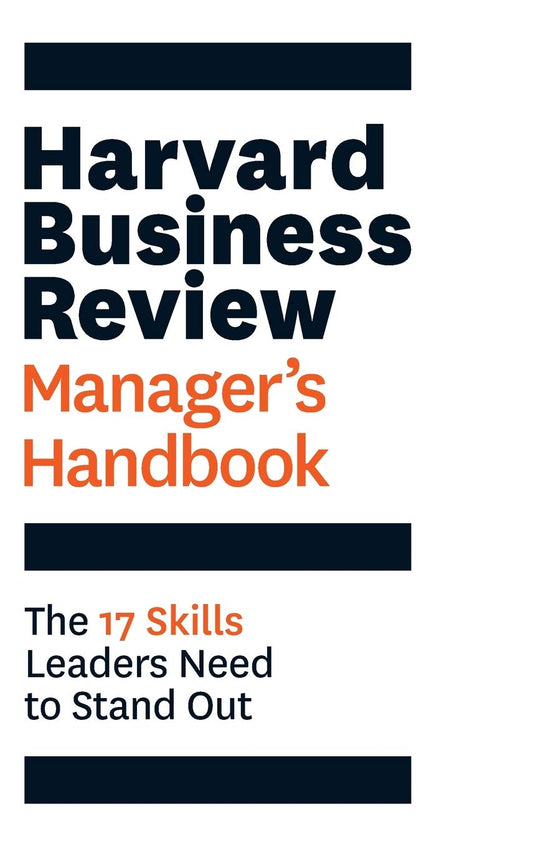 Harvard Business Review Manager's Handbook: The 17 Skills Leaders Need to Stand Out (HBR Handbooks) by Harvard Business Review book cover