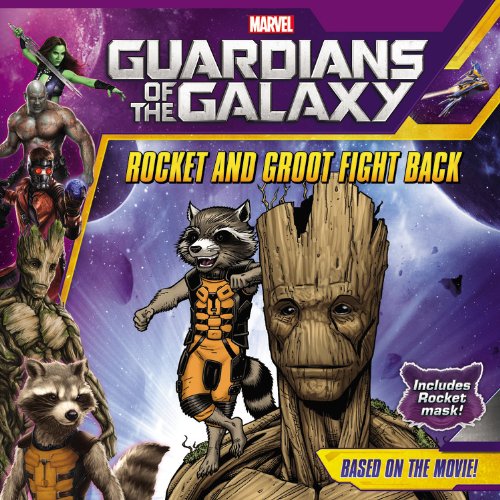 Marvels Guardians of the Galaxy: Rocket and Groot Fight Back book cover