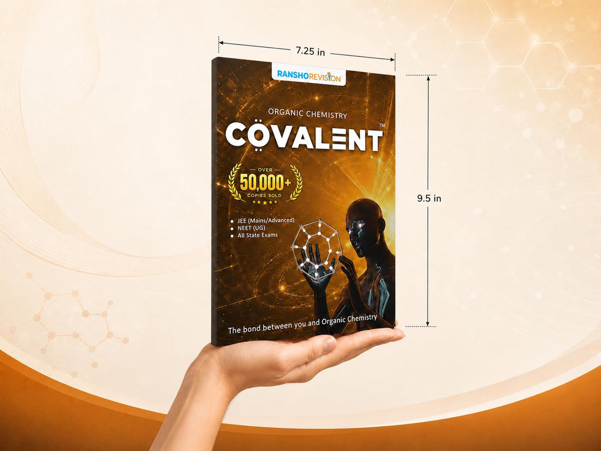 COVALENT – Organic Chemistry Book | JEE Main & Advanced | Clears Basics, Visual Shortcuts, Mechanisms, Name Reactions | For NEET UG, Boards & State Exams