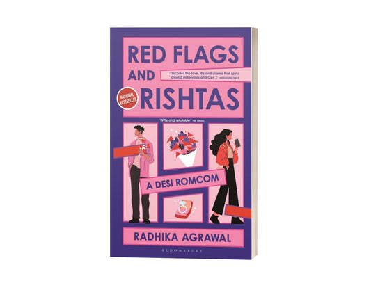 Red Flags and Rishtas : A Desi Rom Com | National Bestseller