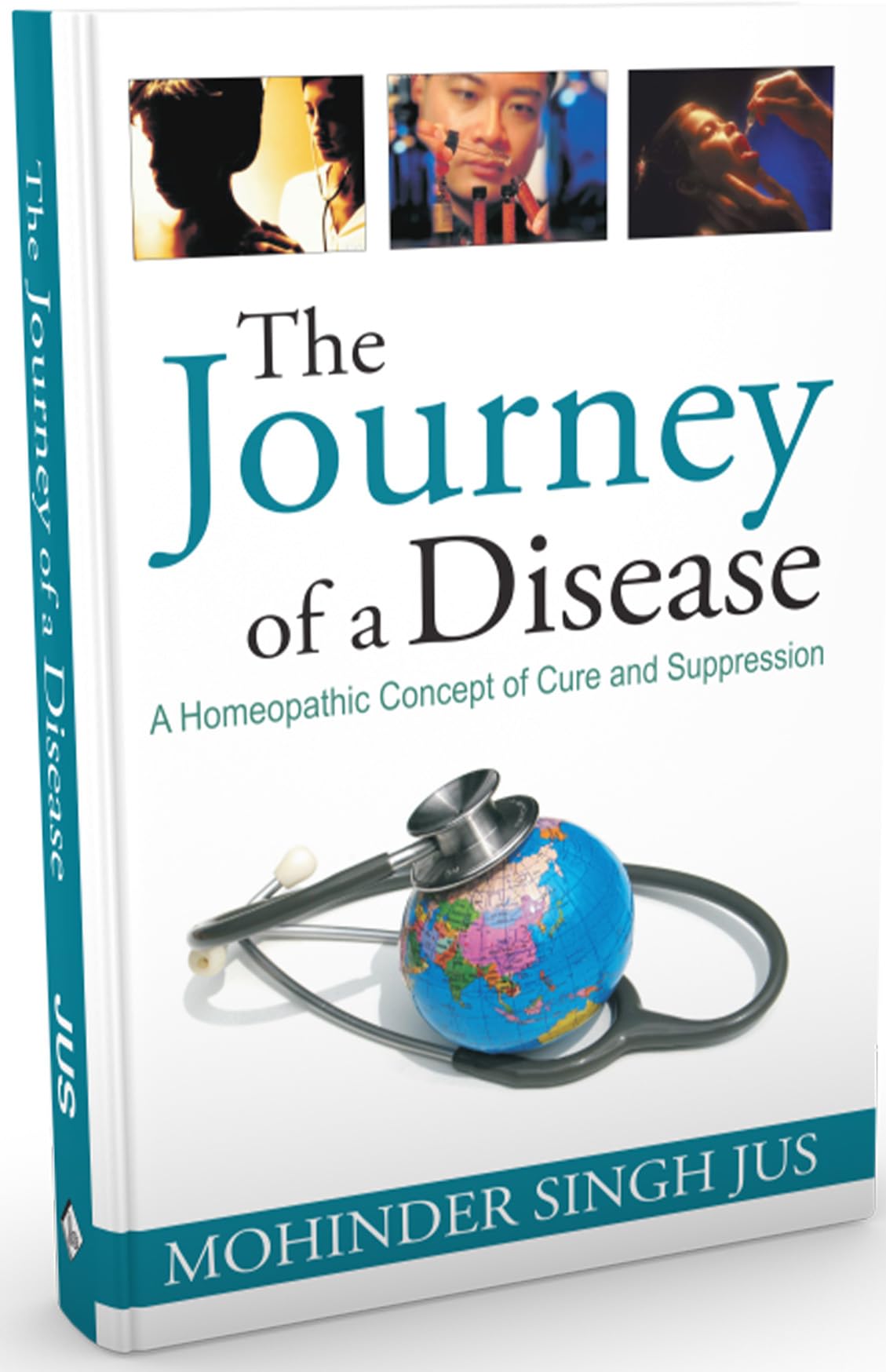 The Journey of a Disease - A Homoeopathic Concept of Cure and Suppression