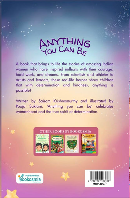 Anything You Can Be | Inspiring Biographies of Famous Indian Women in Science, Sports, and Arts | Illustrated with Activities book for Kids Ages 7-12