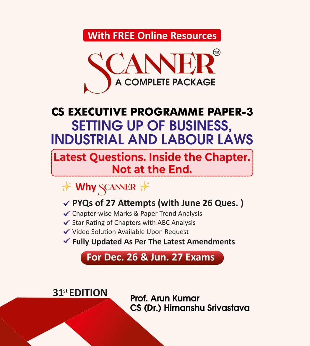 Scanner CS Executive Paper : 3 Setting up of Business, Industrial and Labour Laws | For Dec. 26 & June 27 Exams | Solved Papers with PYQs (Included ... | Shuchita Prakashan: 1 (Scanner Series)