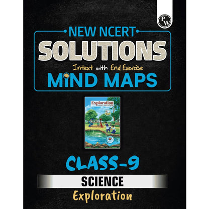 PW New NCERT Class 9 Science Exploration Textbook Solutions with Mind Maps 2026-27 | Revision Book, Solved NCERT Intext Solutions and End Exercises