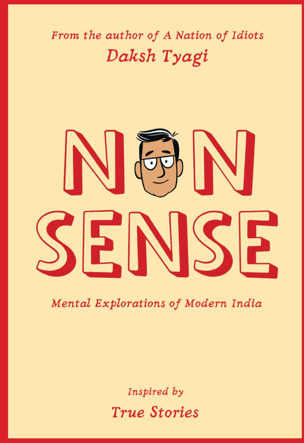 Nonsense: From the Bestselling Author of A Nation of Idiots