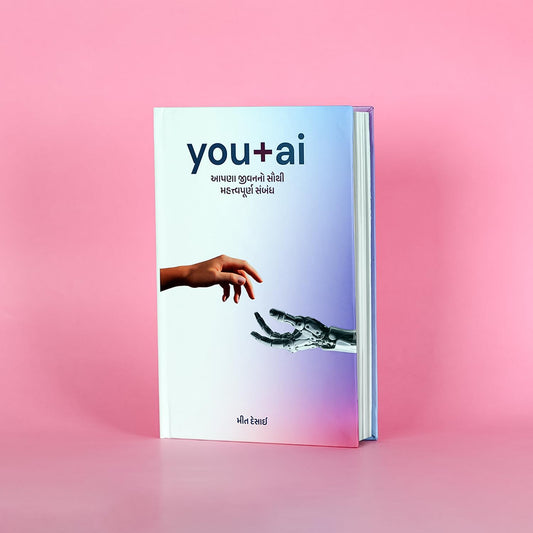 You + AI: The Most Important Relationship of Your Life (Hardcover + Multilingual Audio)[Gujarati Version]