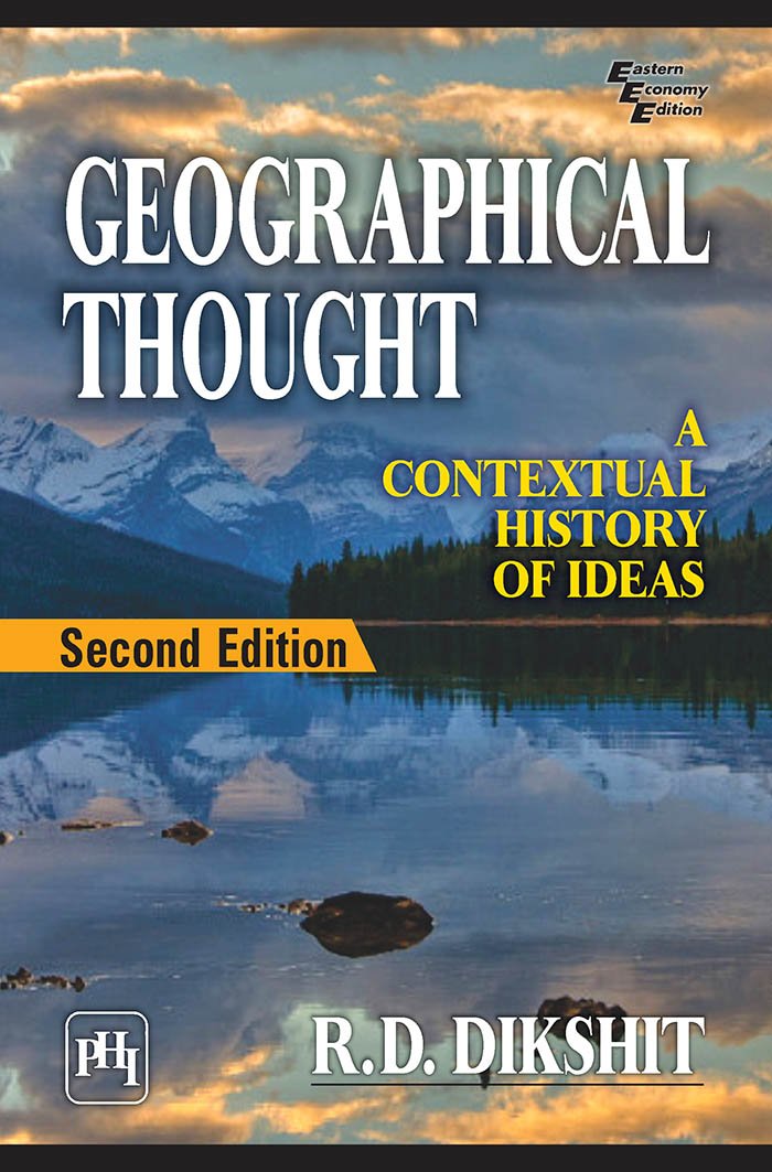 GEOGRAPHICAL THOUGHT: A CONTEXTUAL HISTORY OF IDEAS