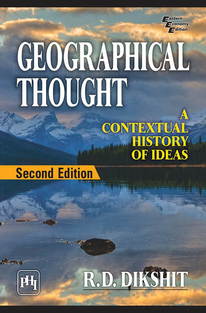 GEOGRAPHICAL THOUGHT: A CONTEXTUAL HISTORY OF IDEAS