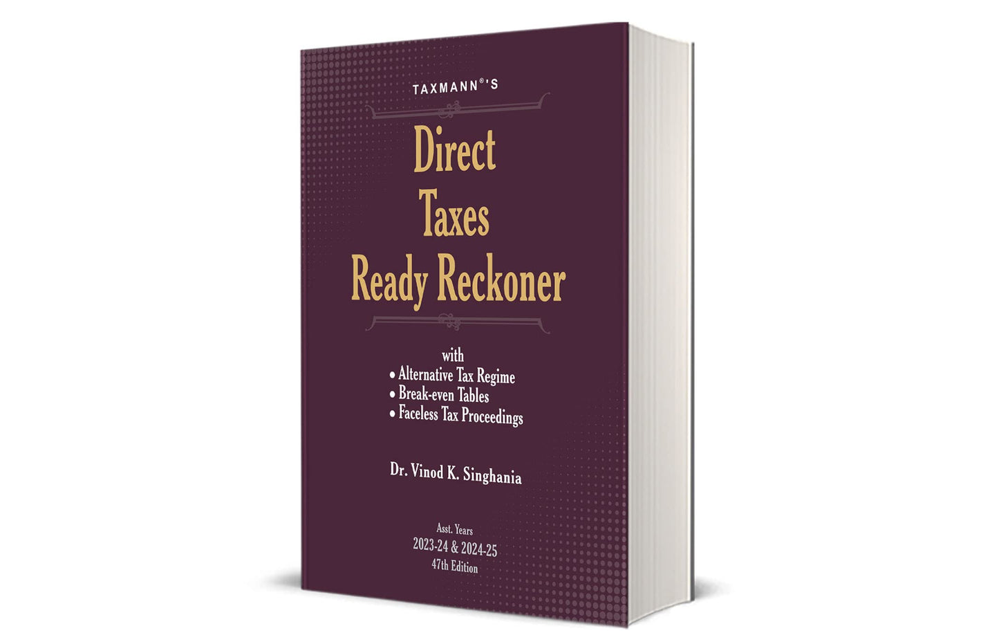 Taxmann's Direct Taxes Ready Reckoner (DTRR) | A.Y. 2023-24 & 2024-25 – Illustrative Ready Referencer on Income-tax with Focused Analysis | Break-even Tables for Alternative Tax Regime | 47th Edition