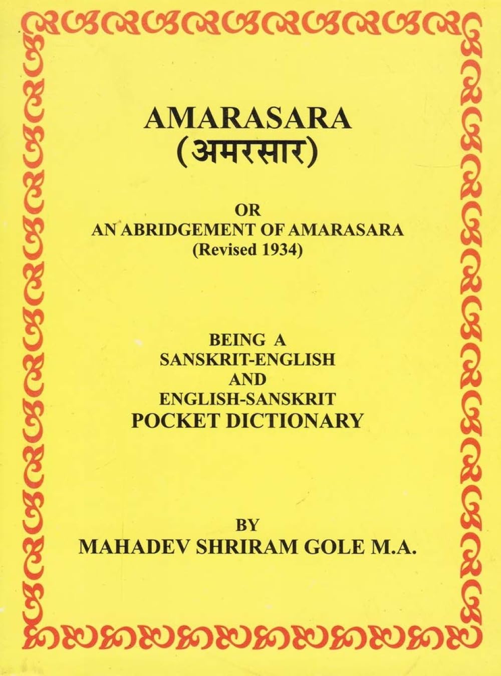 Amarasara: Being a Sanskrit-English and English-Sanskrit Pocket Dictionary
