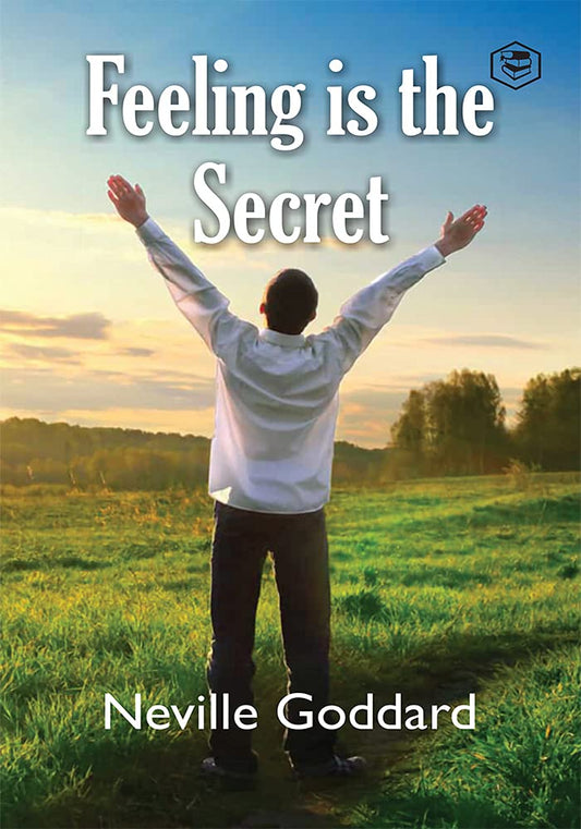 Feeling Is The Secret