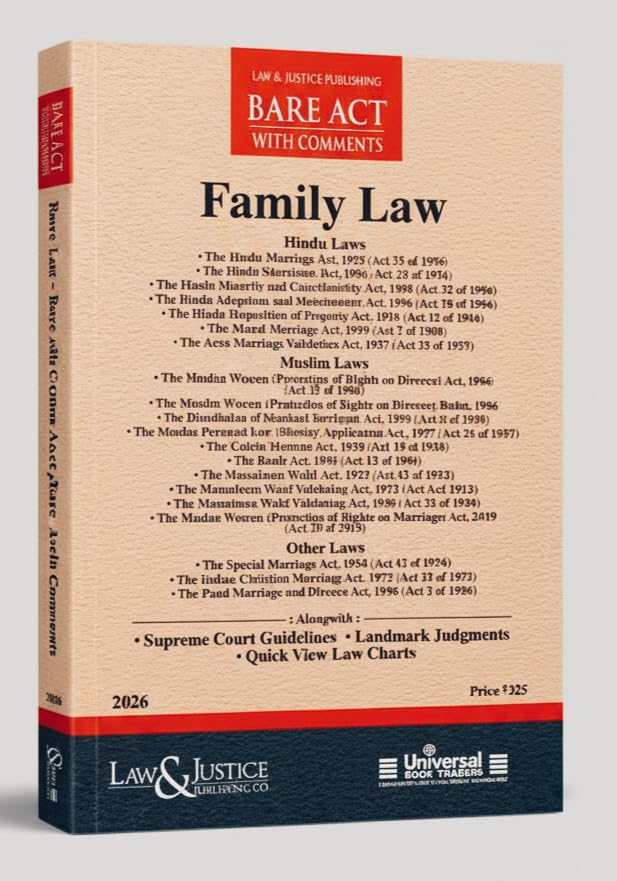 Family Law Bare Act with Comments 2026 Edition | Hindu, Muslim & Special Marriage Laws | Supreme Court Guidelines | Landmark Judgments | Quick View ... to Free and Compulsory Education Act, 2009)