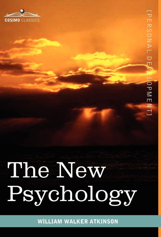 The New Psychology: Its Message, Principles and Practice