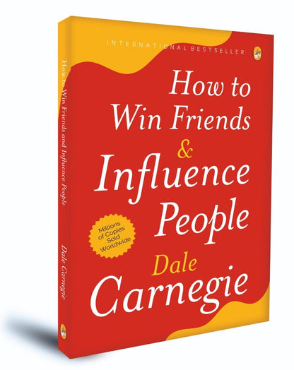 How to Win Friends and Influence People | Dale Carnegie | international Bestseller Book [Paperback] Dale Carnegie [Paperback] Dale Carnegie