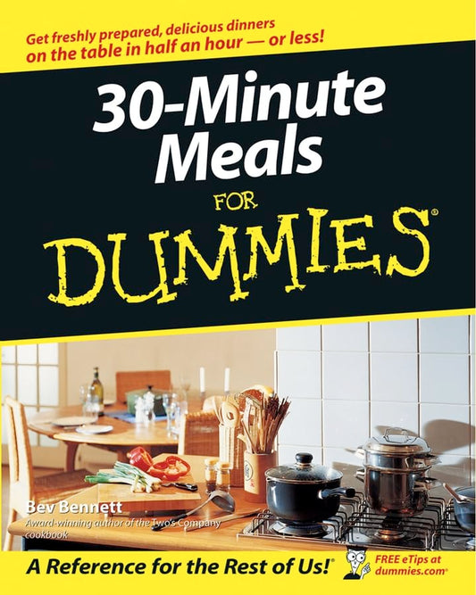 30–Minute Meals For Dummies (For Dummies Series) book cover