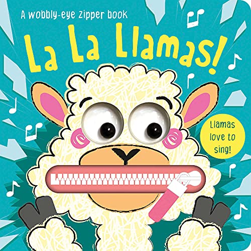 WOBBLY-EYE ZIPPER BOOKS: LA LA LLAMAS! book cover