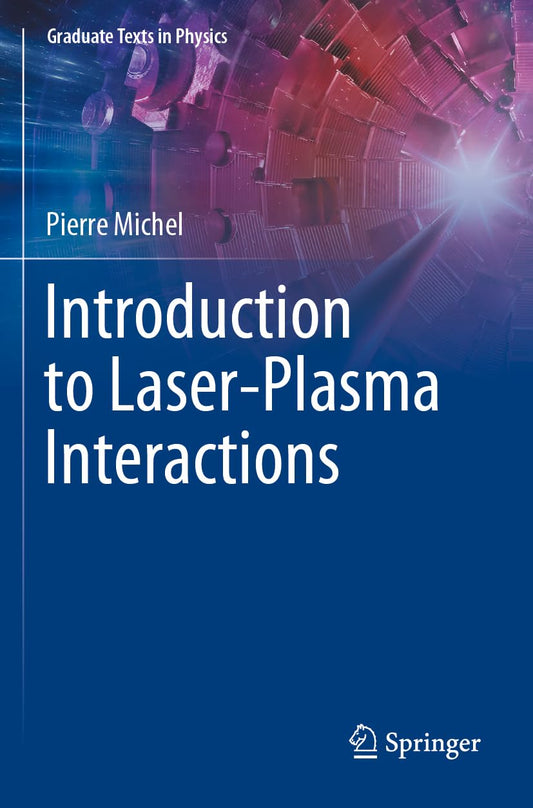 Introduction to Laser-Plasma Interactions (Graduate Texts in Physics)
