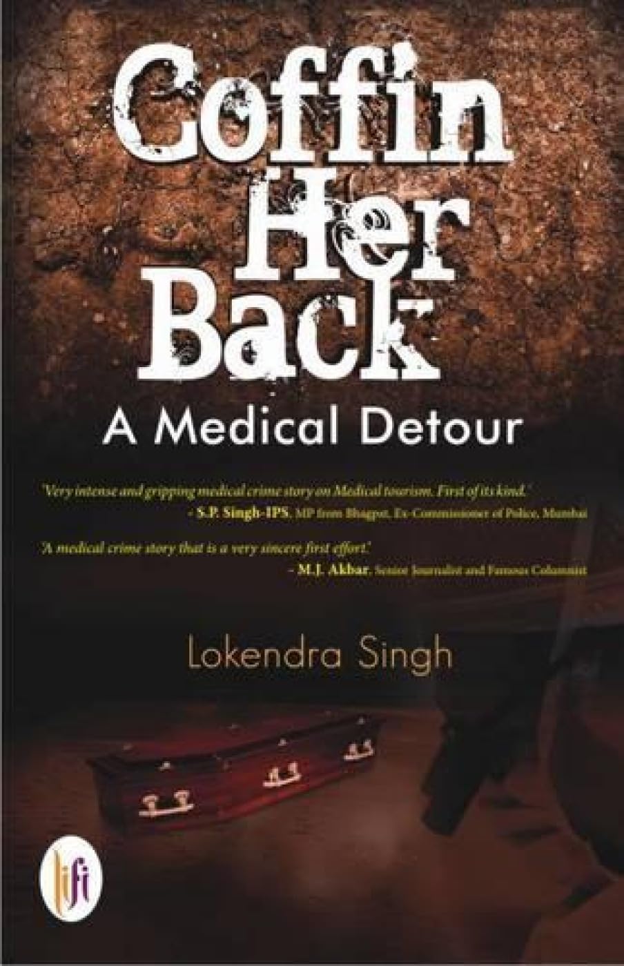 Coffin Her Back : A Medical Detour book cover