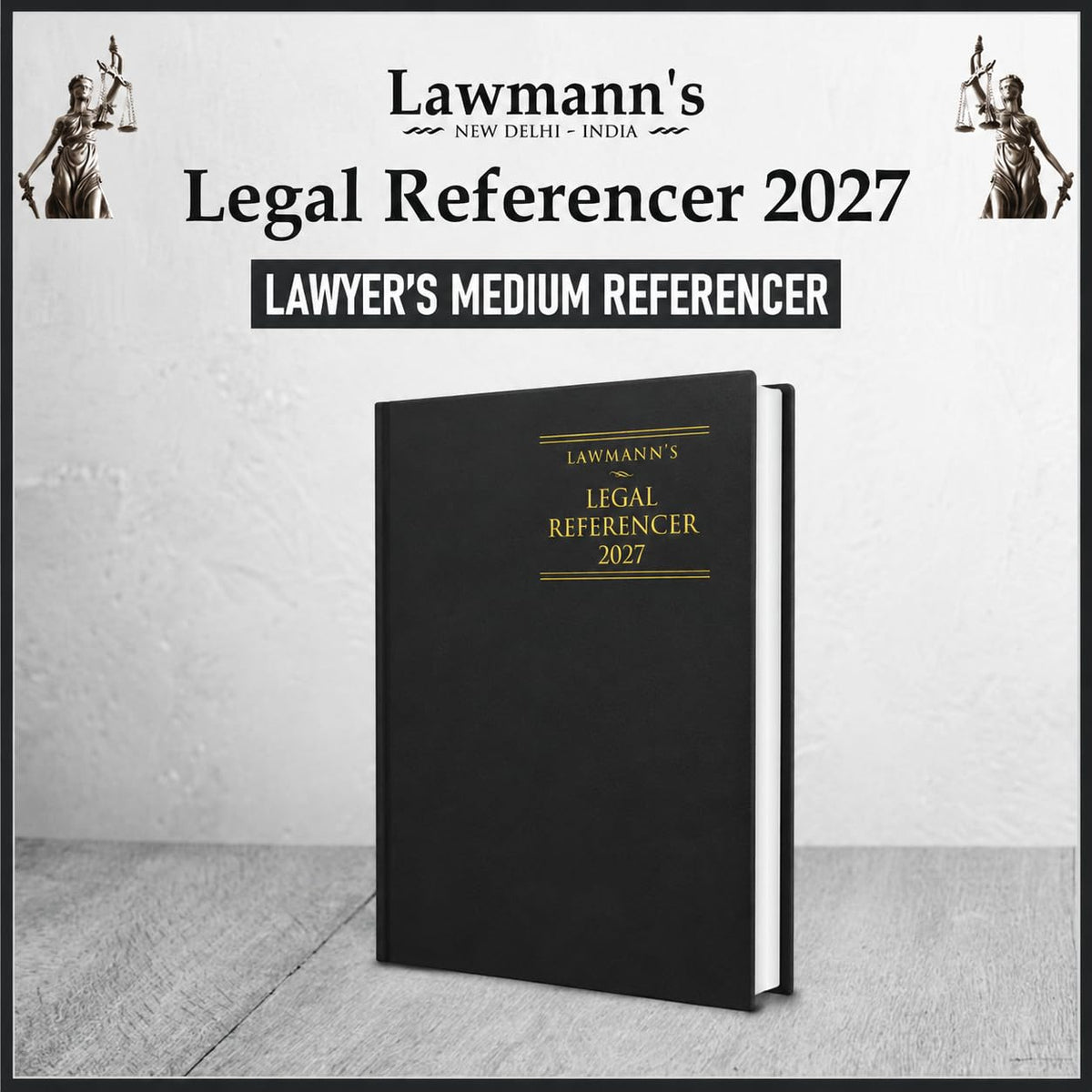 Lawmann's Legal Referencer 2027 | Lawyer's Medium Diary | Size 8.75 * 5.75 Inches | Black Cloth Hardbound | Ad Valorem Fee, Period of Limitation, Offences under BNS & Legal Drafting