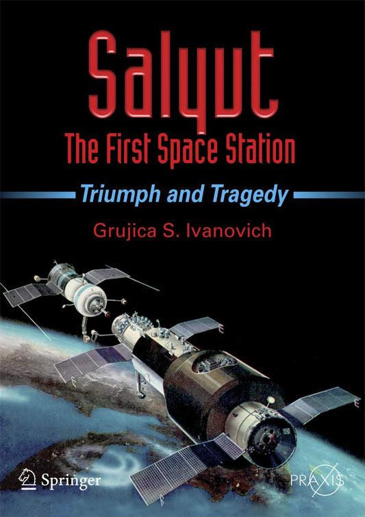 SALYUT - THE FIRST SPACE STATION