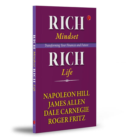 Rich Mindset, Rich Life: Transforming Your Finances and Future
