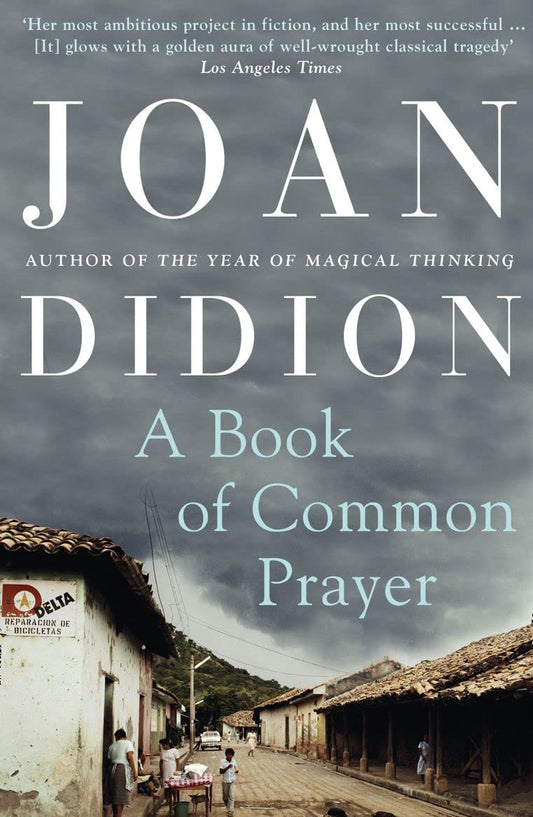 A Book of Common Prayer by Joan Didion (Author) book cover