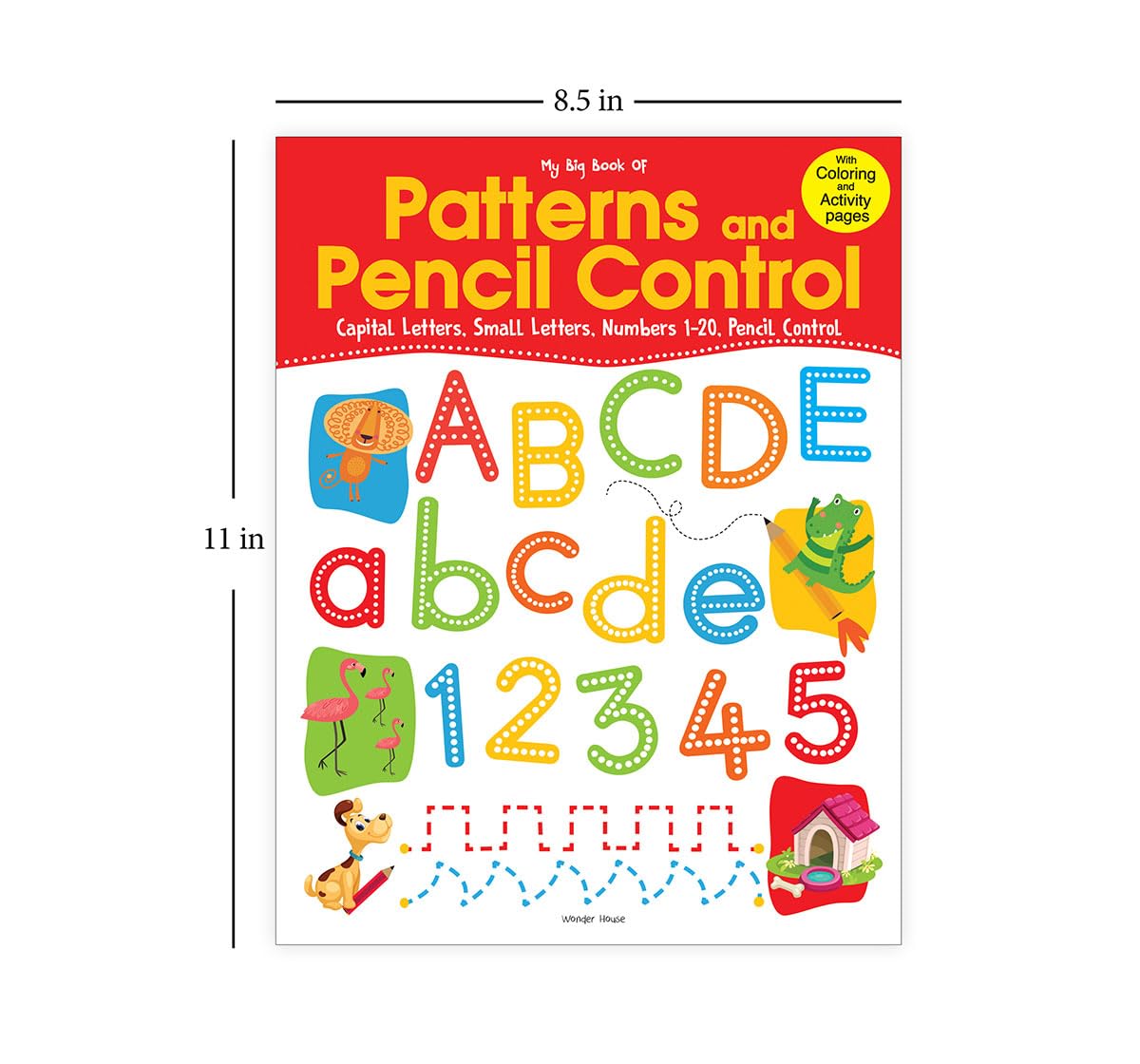 My Big Book of Patterns & Pencil Control: Interactive Activity Book to Practice Patterns, Numbers 1–20 & Alphabet | Ages 3–6 | Fun Early Learning Workbook