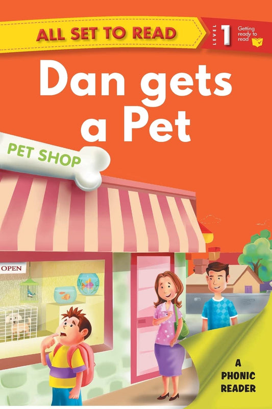 All set to Read- A Phonic Reader- Dan gets a pet- Readers for kids by Om Books Editorial Team book cover