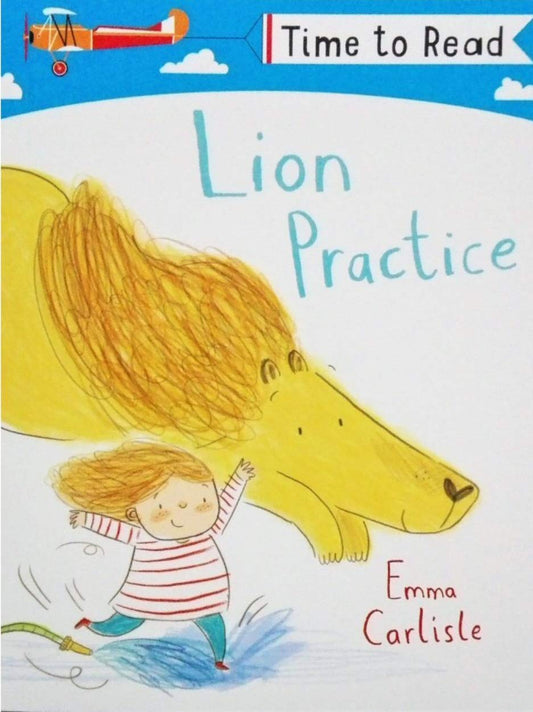 Time to Read: Lion Practice by Emma Carlisle book cover