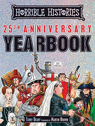 HORRIBLE HISTORIES: 25TH ANNIVERSARY YEARBOOK book cover
