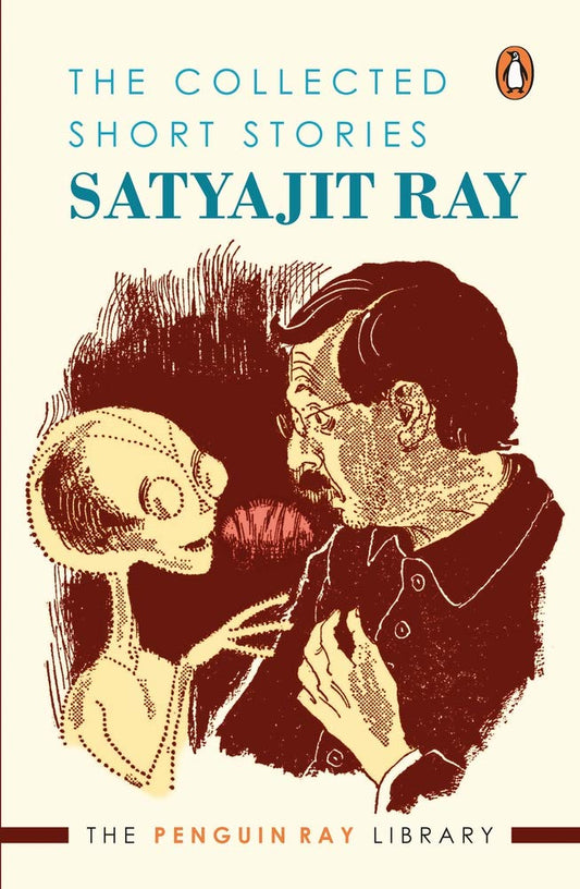 The Collected Short Stories (The Penguin Ray Library) by Satyajit Ray book cover