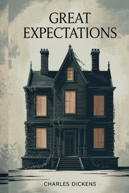 Great Expectations: The Original 1860 Edition (A Charles Dickens Classics)