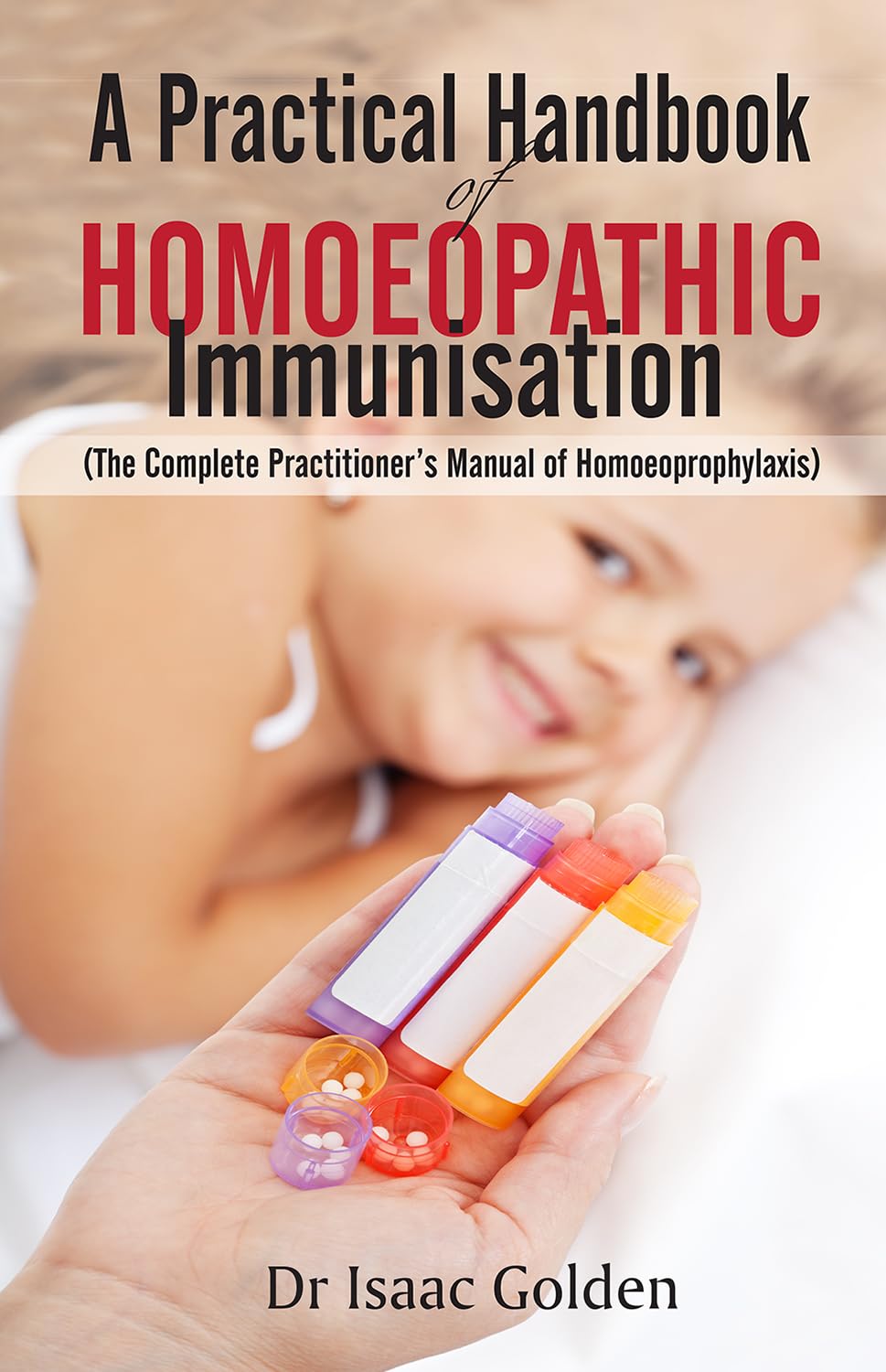 A PRACTICAL HANDBOOK OF HOMOEOPATHY IMMUNISATION book cover