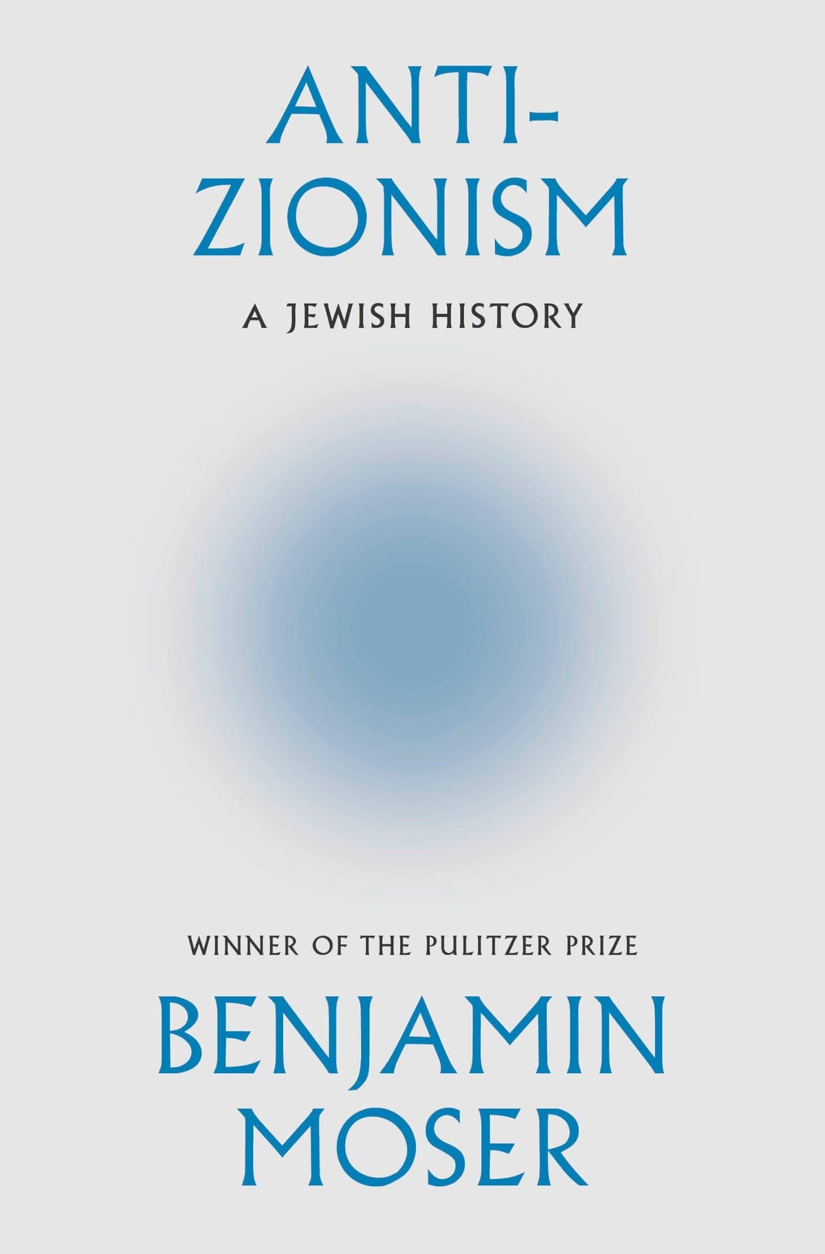 Anti-Zionism: A Jewish History