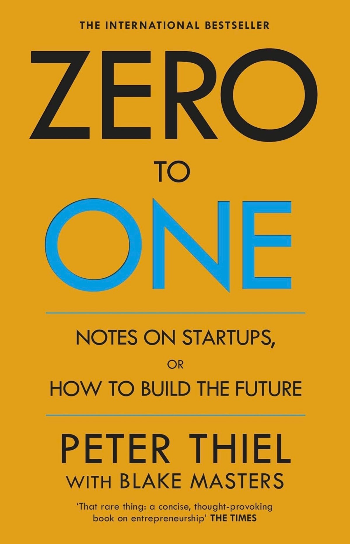Zero to One by Peter Thiel with Blake Masters | Bestselling Book on Startups, Entrepreneurship, Innovation & Business Strategy | English Paperback