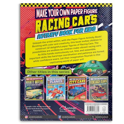 Make Your Own Paper Figures – Racing Cars Cut, Fold & Create Your Own Racetrack Cars | Ages 6–10 | DIY Craft Fun for 2+ Hours of Hands-On Play: Racing Cars (Activity Book for Kids)