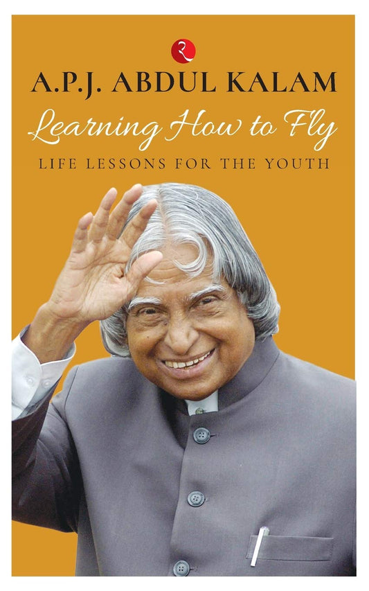 Learning How to Fly: Life Lessons for the Youth by A.P.J. Abdul Kalam book cover