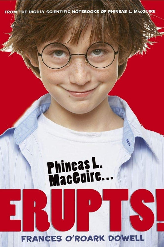 Phineas L. Macguire . . . Erupts! book cover