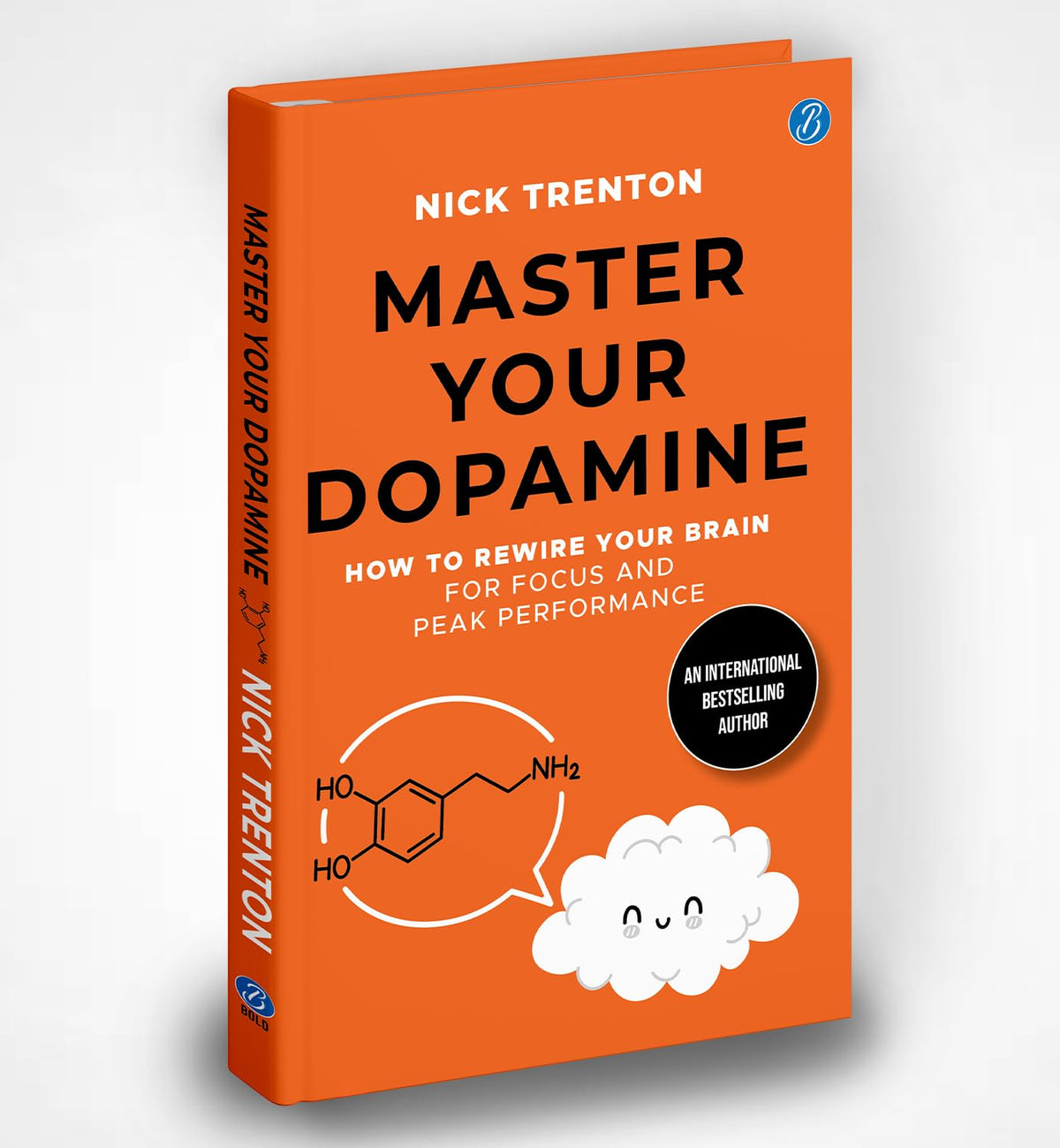 Master Your Dopamine: How to Rewire Your Brain for Focus and Peak Performance | Easy Tips to Detox Your Mind, Improve Your Productivity and Stay Happy