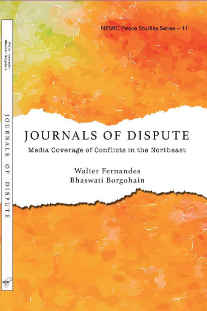 Journals of Dispute: Media Coverage of Conflicts in the Northeast