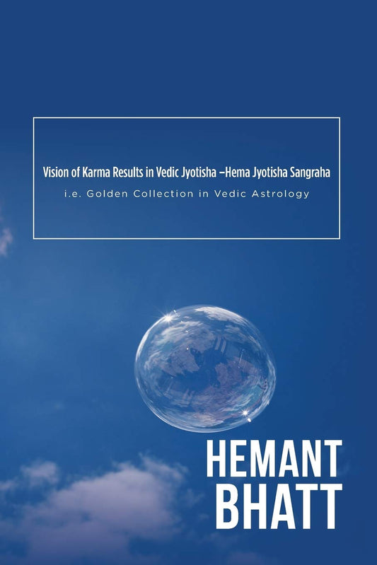 Vision of Karma Results in Vedic Jyotisha -Hema Jyotisha Sangraha: i.e. Golden Collection in Vedic Astrology by Hemant Bhatt (Author) book cover
