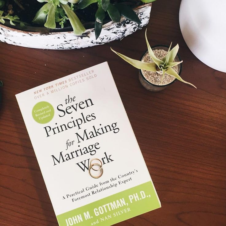The Seven Principles for Making Marriage Work: A Practical Guide from the Country's Foremost Relationship Expert