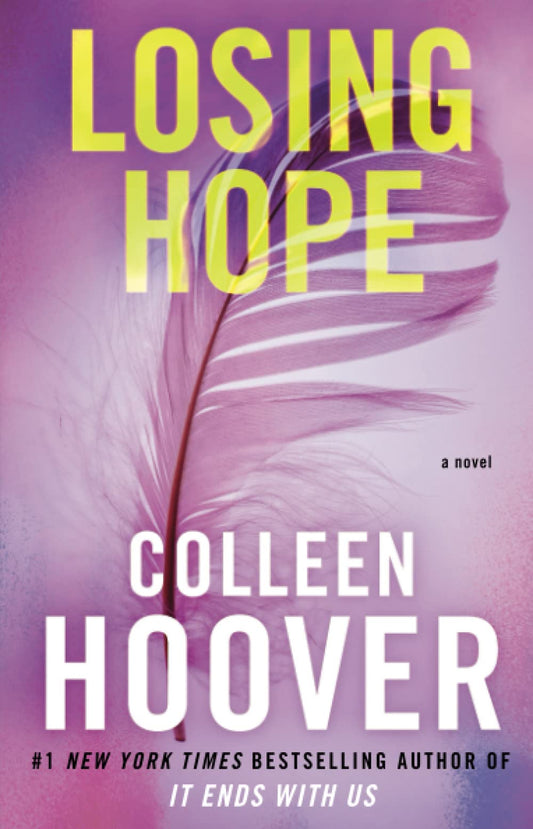 Losing Hope: A Novel (Volume 2) (Hopeless) by Colleen Hoover book cover