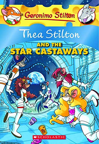 Thea Stilton and the Star Castaways: 7: 07 (Geronimo Stilton) by Geronimo Stilton (Author) book cover
